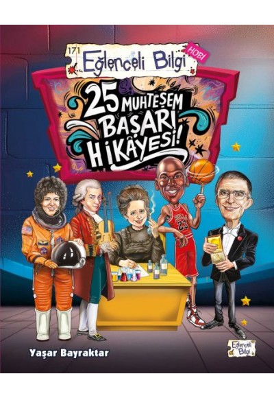 25 Muhteşem Başarı Hikâyesi!