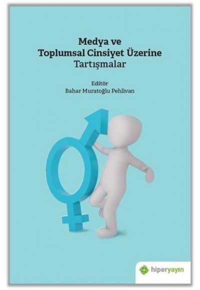 Medya ve Toplumsal Cinsiyet Üzerine Tartışmalar