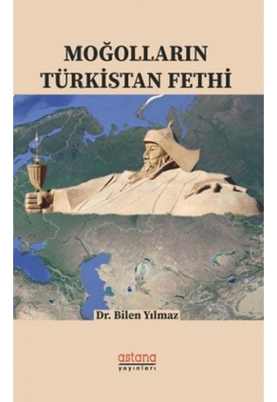 Moğolların Türkistan Fethi