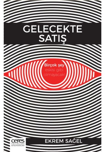 Gelecekte Satış - Birçok Şey Eskisi Gibi Olmayacak