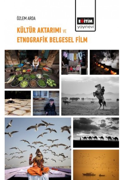 Kültür Aktarımı ve Etnografik Belgesel Film