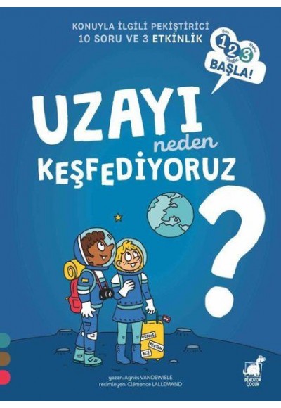 Uzayı Neden Keşfediyoruz?