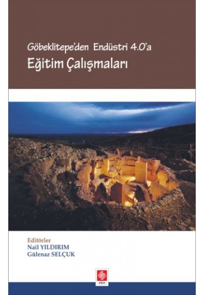 Göbeklitepe'den Endüstri 4.0'a Eğitim Çalışmaları