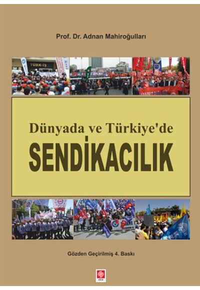 Dünyada ve Türkiye'de Sendikacılık