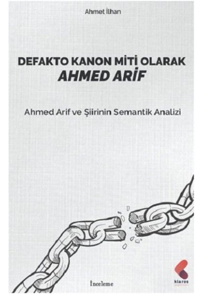 Defakto Kanon Miti Olarak Ahmed Arif