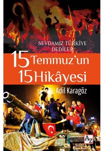 15 Temmuz’un 15 Hikayesi