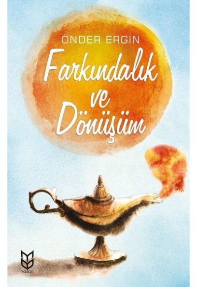 Farkındalık ve Dönüşüm