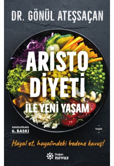 Aristo Diyeti İle Yeni Yaşam