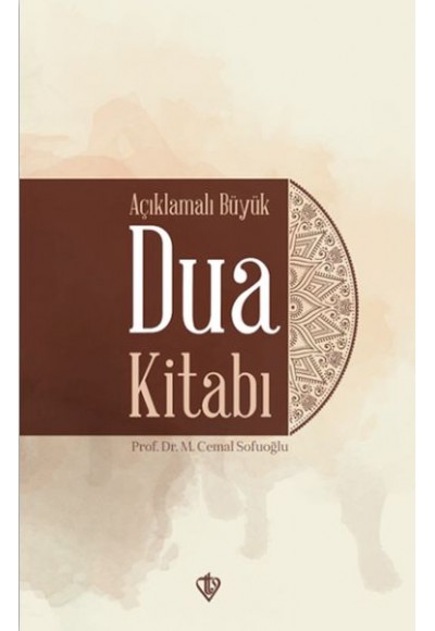 Açıklamalı Büyük Dua Kitabı