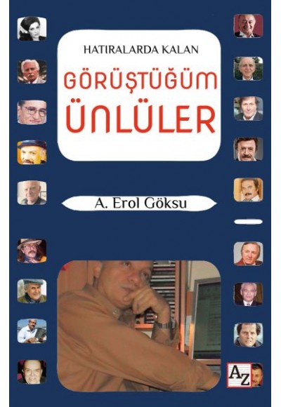 Hatıralarda Kalan Görüştüğüm Ünlüler