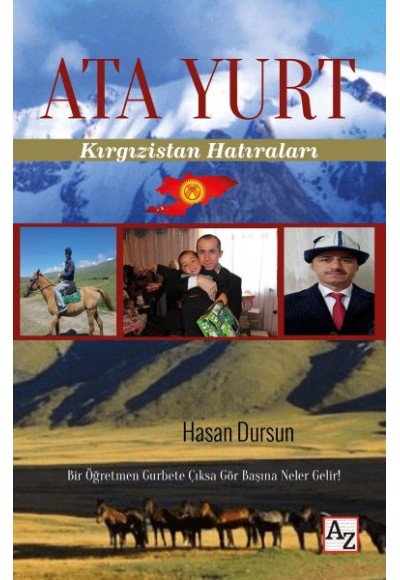 Ata Yurt - Kırgızistan Hatıraları