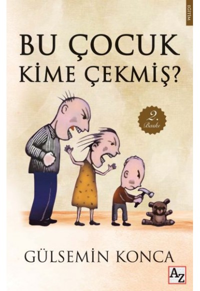 Bu Çocuk Kime Çekmiş?