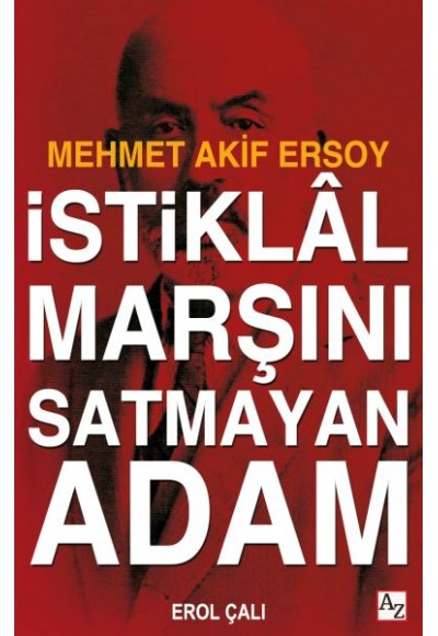 İstiklâl Marşını Satmayan Adam