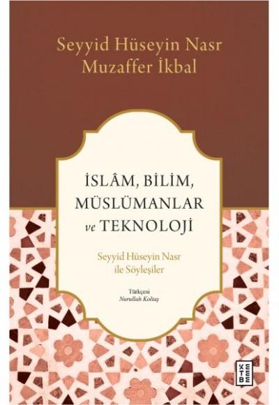 İslâm, Bilim, Müslümanlar ve Teknoloji