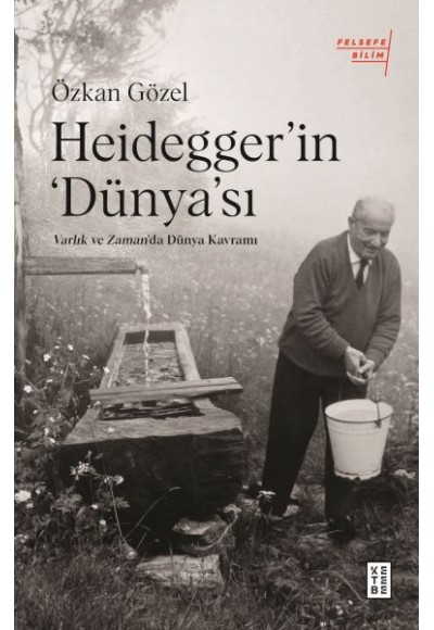 Heidegger’ın Dünya’sı