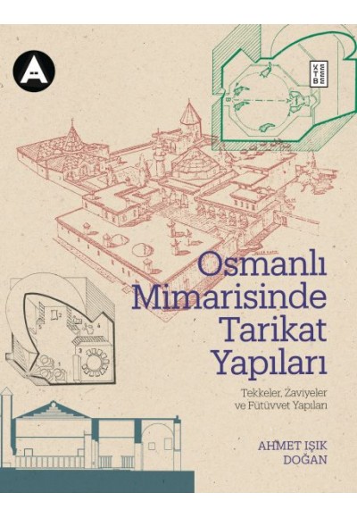 Osmanlı Mimarisinde Tarikat Yapıları