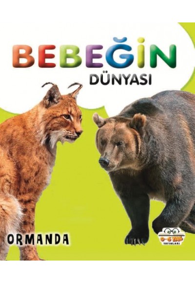 Bebeğin Dünyası Ormanda