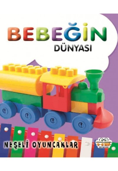 Bebeğin Dünyası Neşeli Oyuncaklar