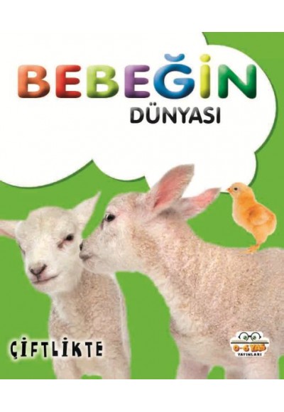 Bebeğin Dünyası Çiftlikte