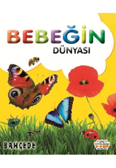 Bebeğin Dünyası Bahçede