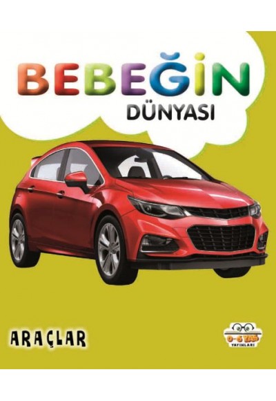 Bebeğin Dünyası Araçlar