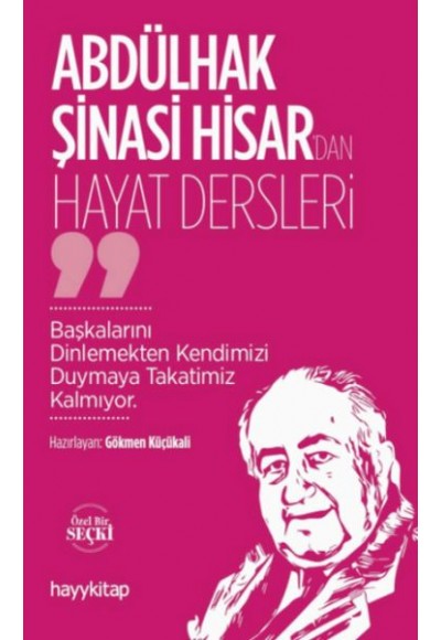 Abdülhak Şinasi Hisar’dan Hayat Dersleri