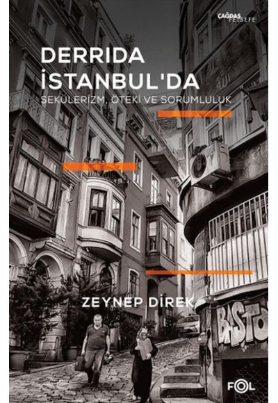 Derrida İstanbul'da - Sekülerizm, Öteki ve Sorumluluk