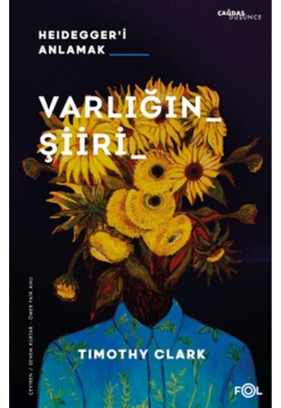 Varlığın Şiiri –Heidegger’i Anlamak