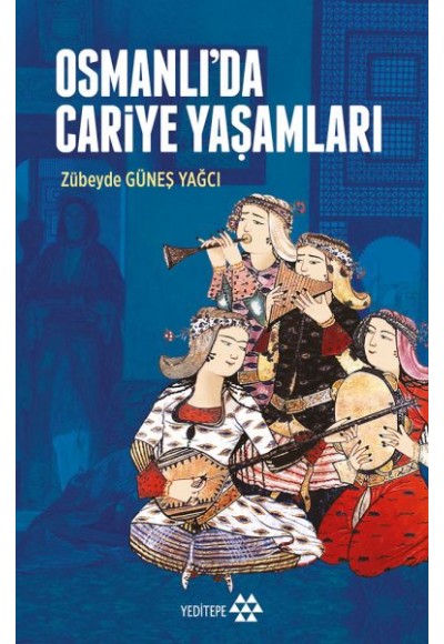 Osmanlı’da Cariye Yaşamları