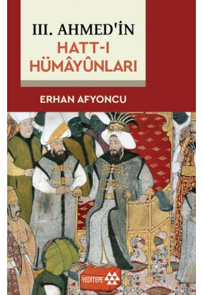 III. Ahmed'in Hatt-I Hümâyûnları