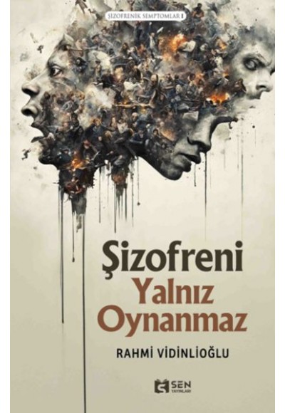 Şizofreni Yalnız Oynanmaz