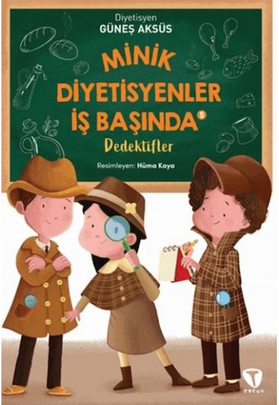 Minik Diyetisyenler İş Başında 5: Dedektifler