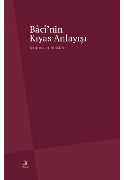 Bâcî’nin Kıyas Anlayışı