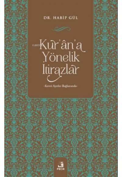 Kur'ân'a Yönelik İtirazlar