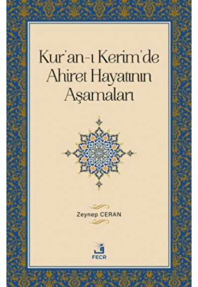 Kur'an-ı Kerim'de Ahiret Hayatının Aşamaları