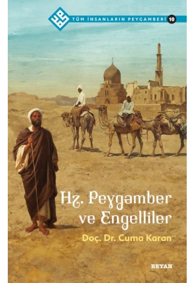 Tüm İnsanların Peygamberi -10 Hz. Peygamber ve Engelliler