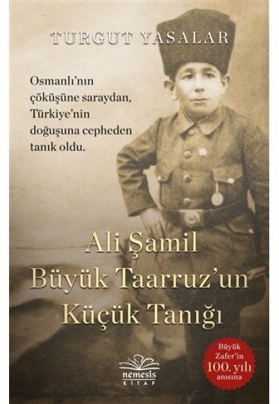 Ali Şamil Büyük Taarruz un Küçük Tanığı