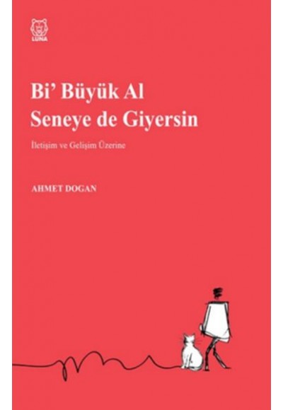 Bi Büyük Al Seneye de Giyersin