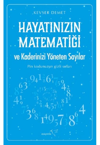 Hayatınızın Matematiği ve Kaderinizi Yöneten Sayılar