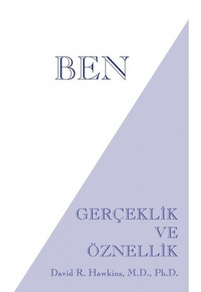 Ben Gerçeklik ve Öznellik