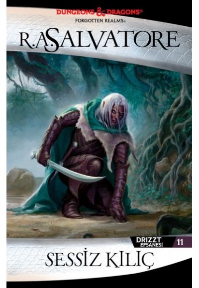 Sessiz Kılıç - Drizzt Efsanesi 11. Kitap