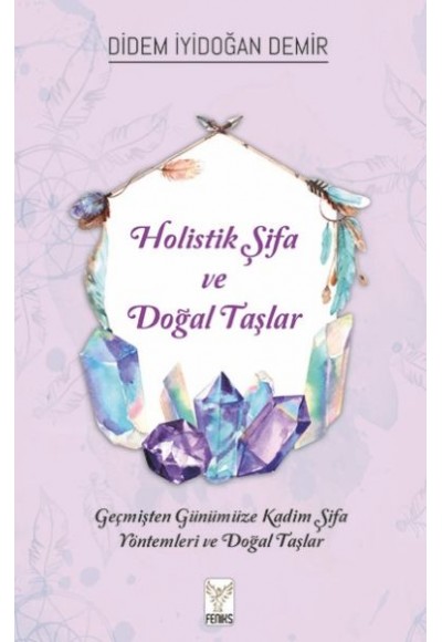 Holistik Şifa ve Doğal Taşlar