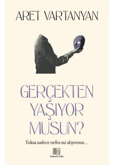 Gerçekten Yaşıyor Musun?