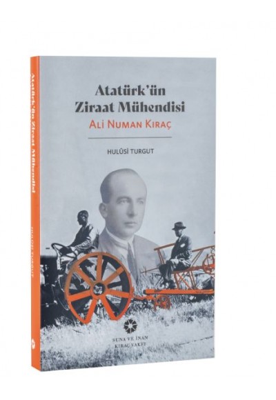 Atatürk’ün Ziraat Mühendisi