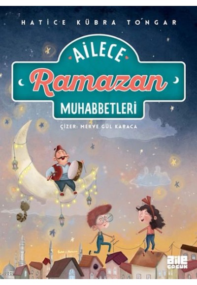 Ailece Ramazan Muhabbetleri