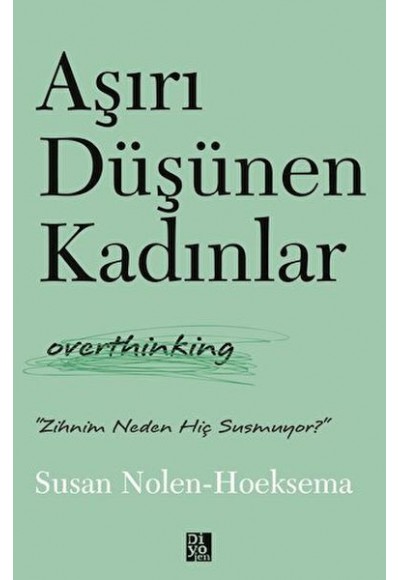 Aşırı Düşünen Kadınlar