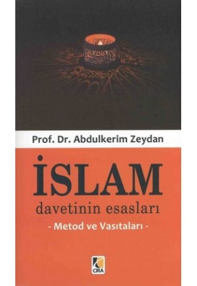 İslam Davetinin Esasları  Metod ve Vasıtaları