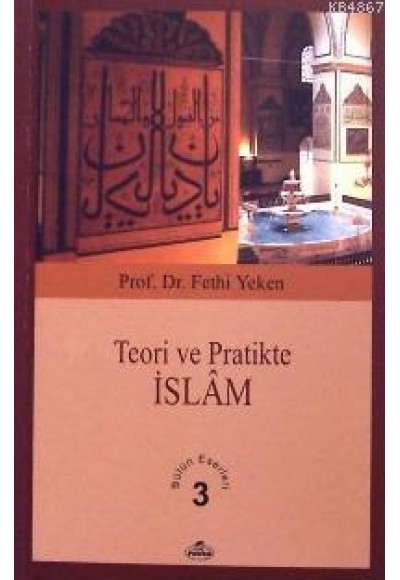 Teori ve Pratikte İslam