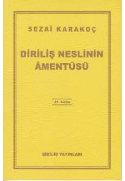 Diriliş Neslinin Amentüsü