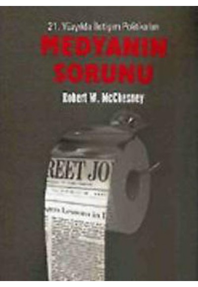 Medyanın Sorunu 21. Yüzyılda İletişim Politikaları